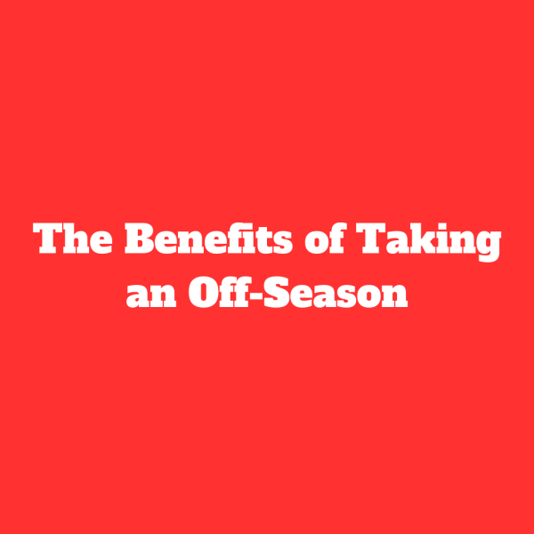 Student opinion: The benefits of taking an off-season